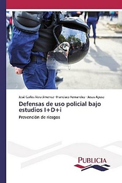 Defensas de uso policial bajo estudios I+D+i