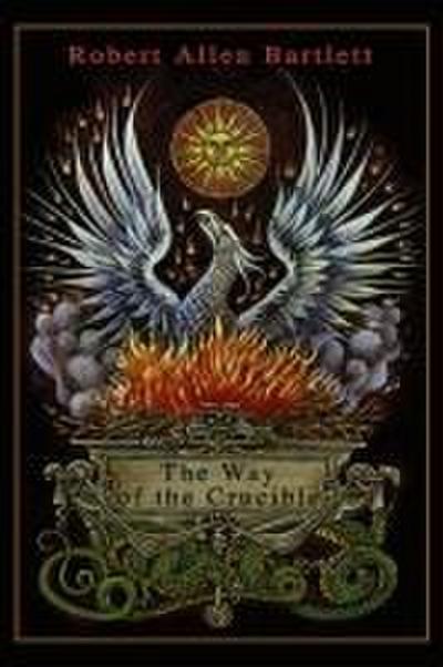 The Way of the Crucible