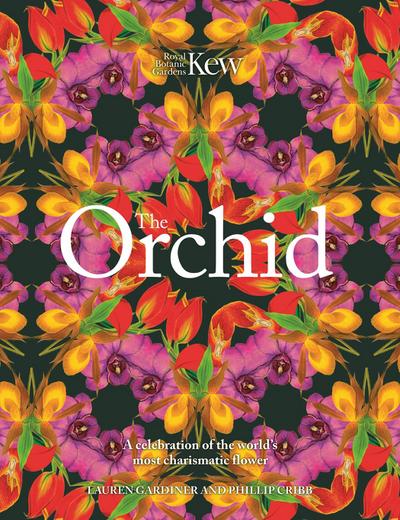 The Orchid: Royal Botanic Gardens, Kew