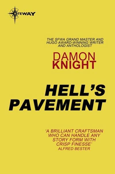 Hell’s Pavement
