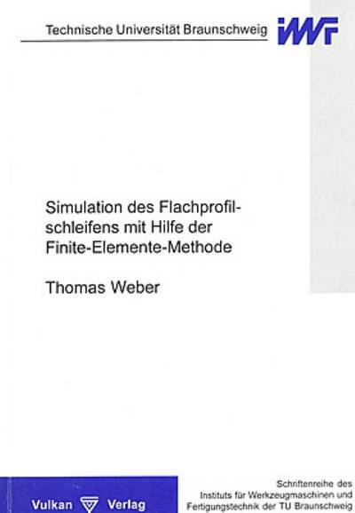 Simulation des Flachprofilschleifens mit Hilfe der Finite-Elemente-Methode
