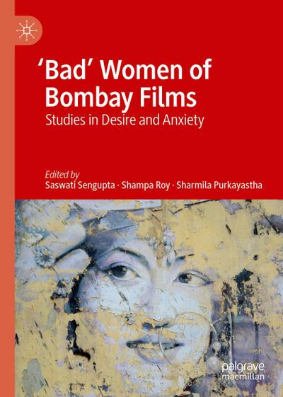 ’Bad’ Women of Bombay Films