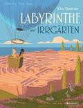 Das Buch der Labyrinthe und Irrgärten