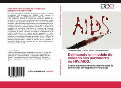 Delineando um modelo de cuidado aos portadores de HIV/AIDS - Luzia Leite Joséte