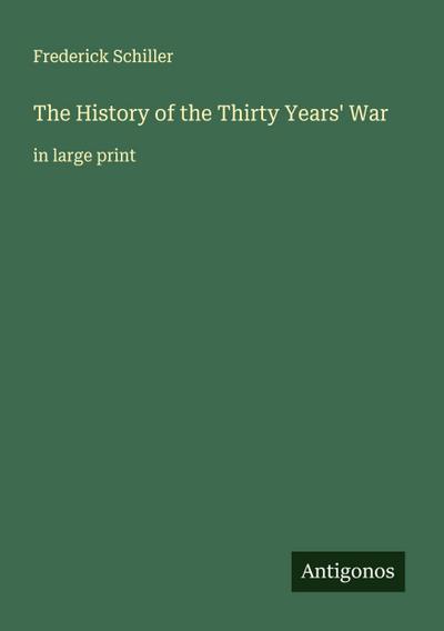 The History of the Thirty Years’ War