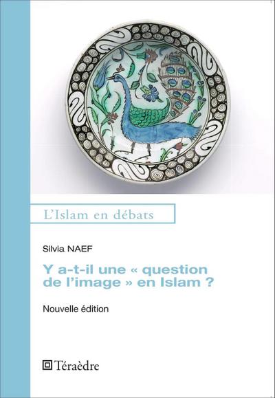 Y a-t-il une ’question de l’image’ en Islam ?