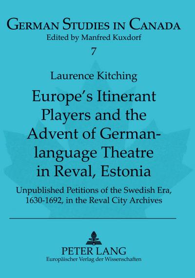 Europe’s Itinerant Players and the Advent of German-language Theatre in Reval, Estonia