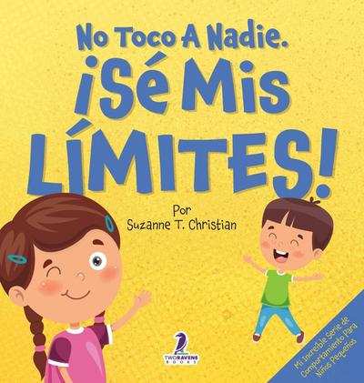 No Toco A Nadie. ¡Sé Mis Límites!