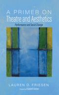 A Primer on Theatre and Aesthetics