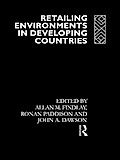 Retailing Environments in Developing Countries