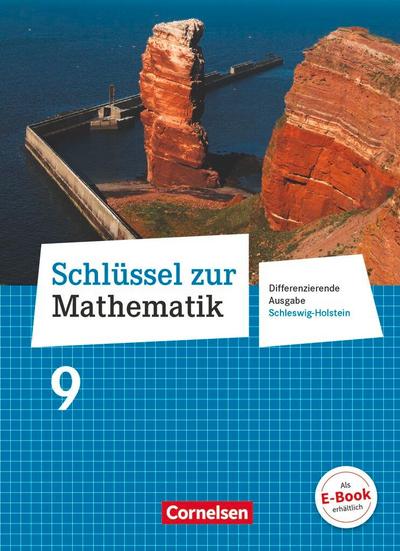 Schlüssel zur Mathematik 9. Schuljahr - Differenzierende Ausgabe Schleswig-Holstein - Schülerbuch