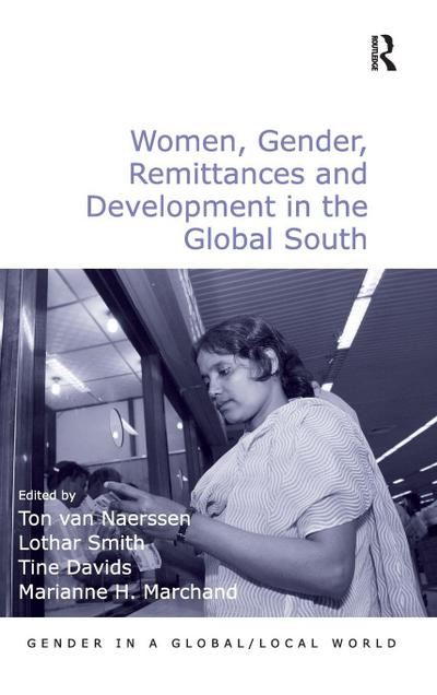 Women, Gender, Remittances and Development in the Global South