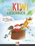 Das KIWI-Liederbuch. Liederbuch: inkl. HELBLING Media App. 80 Kinder- und Wiegenlieder aus aller Welt