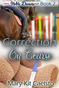 Correction on Course (Noble Dreams, #2)