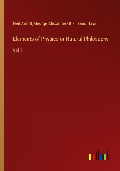Elements of Physics or Natural Philosophy