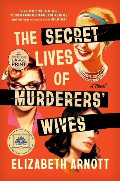 The Secret Lives of Murderers’ Wives: A GMA Book Club Pick