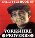 Little Book of Yorkshire Proverbs