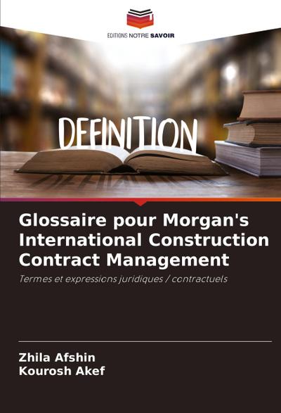 Glossaire pour Morgan’s International Construction Contract Management