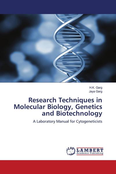 Research Techniques in Molecular Biology, Genetics and Biotechnology