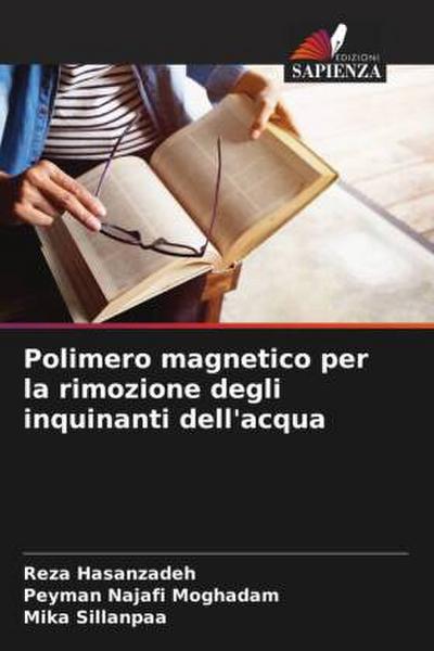 Polimero magnetico per la rimozione degli inquinanti dell’acqua