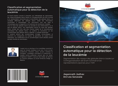 Classification et segmentation automatique pour la détection de la leucémie