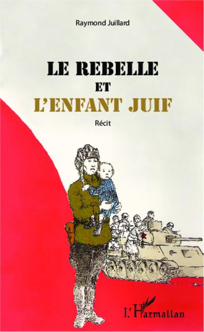 Le rebelle et l’enfant juif