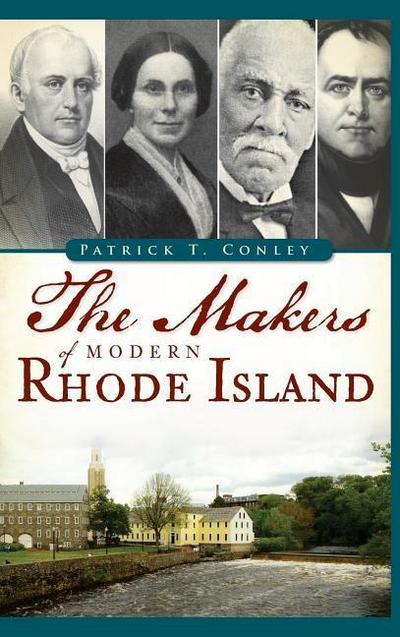 The Makers of Modern Rhode Island