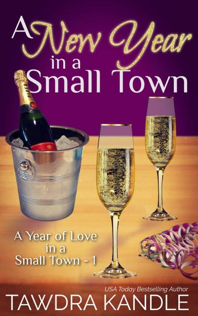 A New Year in a Small Town (A Year of Love in a Small Town, #1)