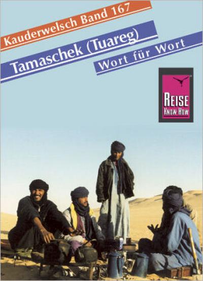 Tamaschek und Hoggar Wort für Wort. Kauderwelsch 