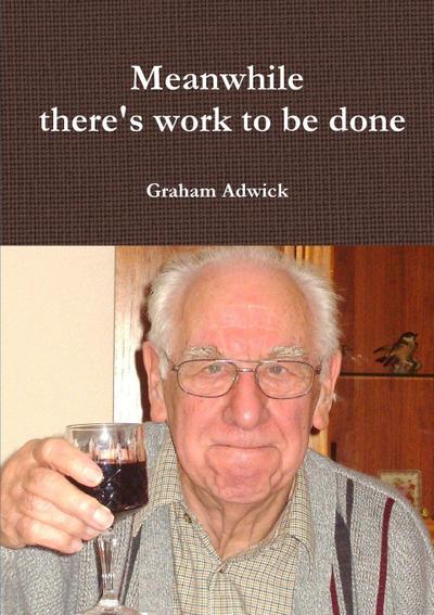 Meanwhile there’s work to be done