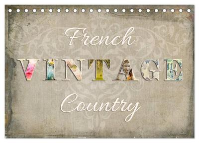 French Vintage Country (Tischkalender 2024 DIN A5 quer), CALVENDO Monatskalender