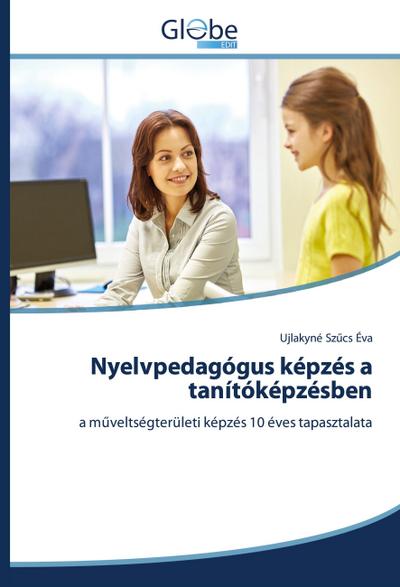 Nyelvpedagógus képzés a tanítóképzésben