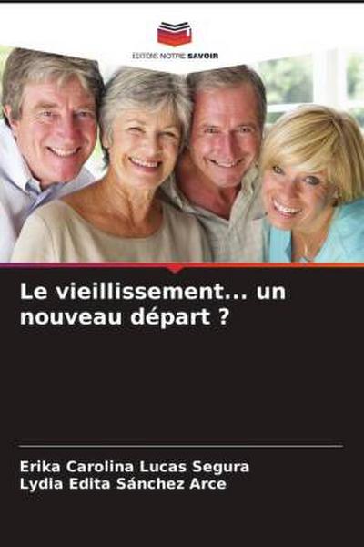Le vieillissement... un nouveau départ ?