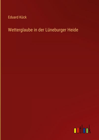 Wetterglaube in der Lüneburger Heide