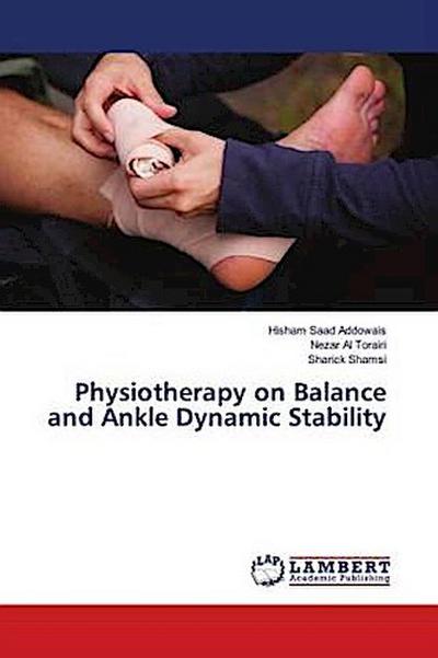 Physiotherapy on Balance and Ankle Dynamic Stability