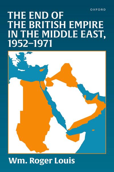 The End of the British Empire in the Middle East, 1952--1971
