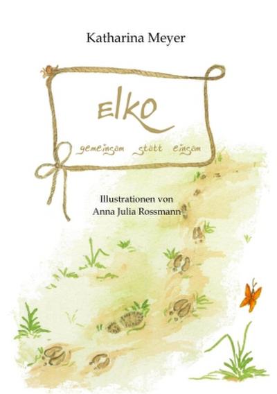 Elko - gemeinsam statt einsam