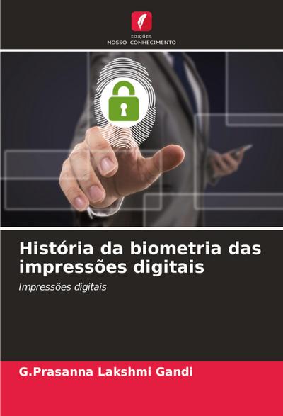 História da biometria das impressões digitais