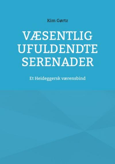 Væsentlig ufuldendte serenader