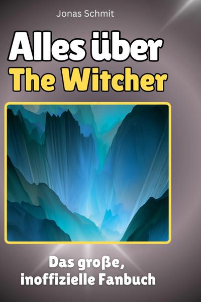 Alles über<br> The Witcher
