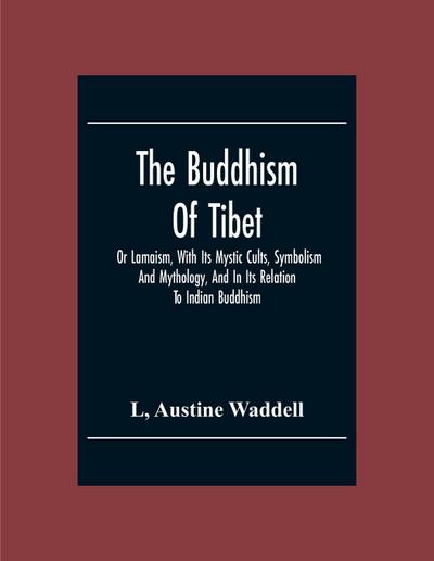 The Buddhism Of Tibet