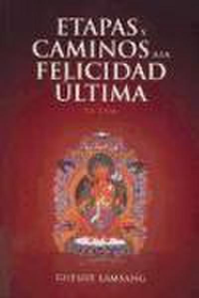 Etapas y caminos a la felicidad última