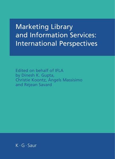 Marketing Library and Information Services: International Perspectives