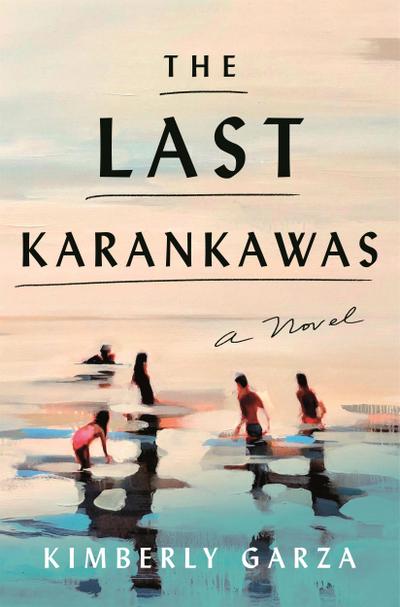 Garza, K: Last Karankawas