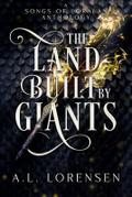 The Land Built by Giants