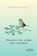 Pássaros não podem voar sozinhos