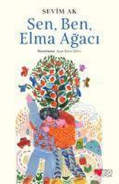 Sen, Ben, Elma Agaci