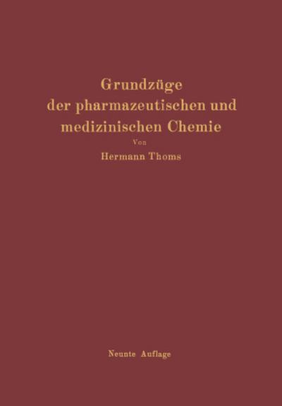 Grundzüge der pharmazeutischen und medizinischen Chemie