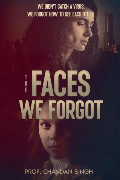 The Faces We Forgot