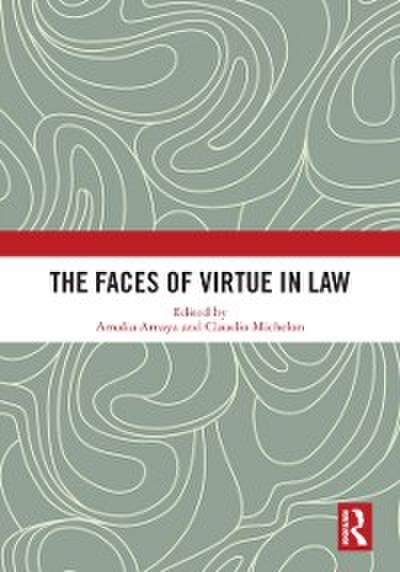 Faces of Virtue in Law